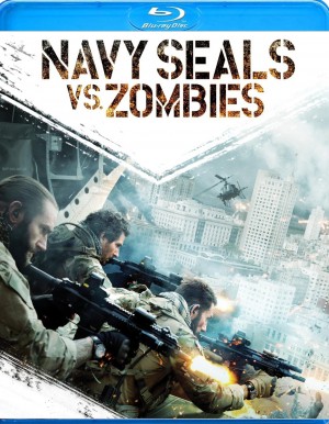 NAVY SEALS VS. ZOMBIES. (DVD Artwork). ©Anchor Bay.