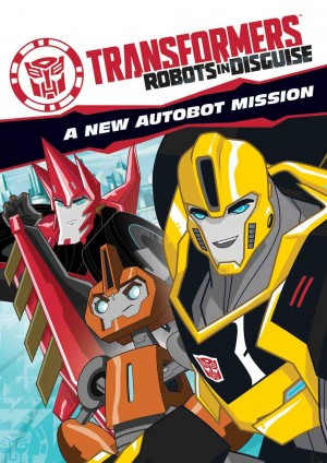 TRANSFORMERS ROBOTS IN DISGUISE: A NEW AUTOBOT MISSION. (DVD Artwork). ©Shout! Factory.