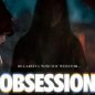 Photos: ‘Obsession’ Debuts on Home Entertainment